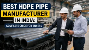 Read more about the article Best HDPE Pipe Manufacturer in India: Complete Guide for Buyers