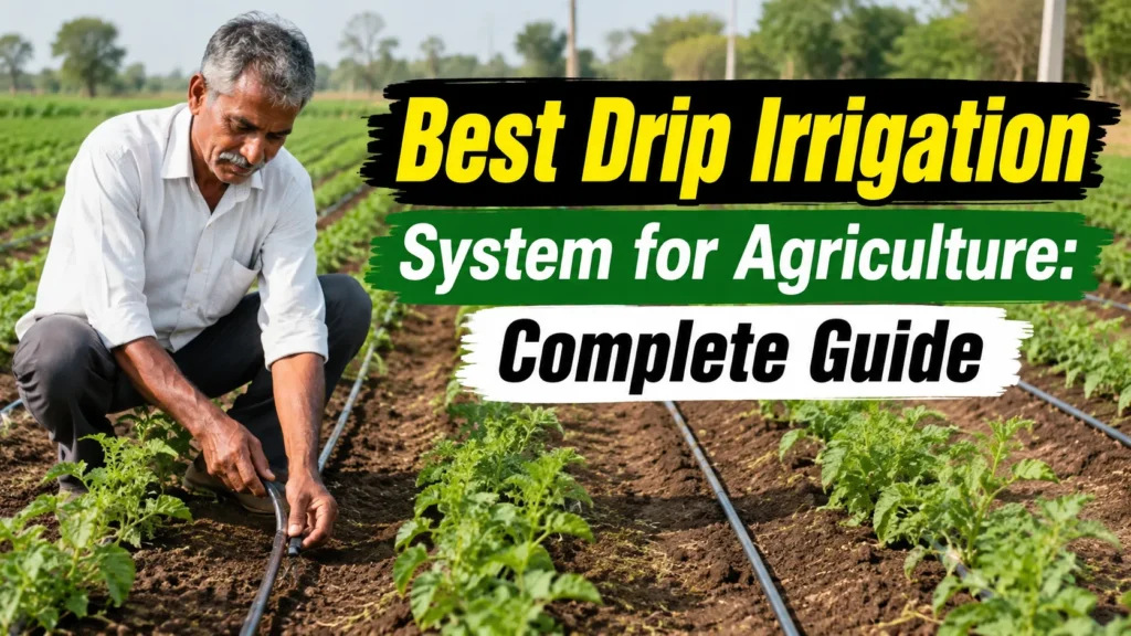 Best Drip Irrigation system for agriculture with a farmer using irrigation pipes, HDPE pipes and PVC pipes in a modern farm field.