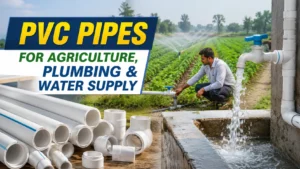Read more about the article PVC Pipes for Agriculture, Plumbing & Water Supply